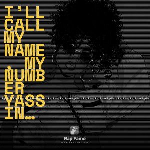 i’ll call my name, my number Yassin ugly