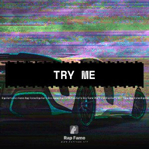 try me