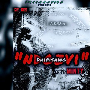 Minty_-_Ndozvidhipisawo_Prod  By Kidd Ganna_