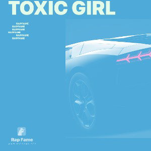 Toxic Girl (Sped Up)