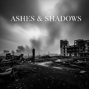 Ashes & Shadows