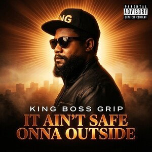It Ain’t Safe Onna Outside 