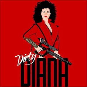 “Dirty Diana”