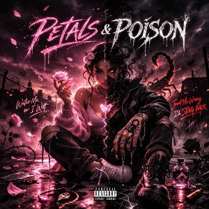 “Petals & Poison”