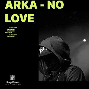 arka - No Love 