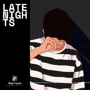 LATE NIGHTS