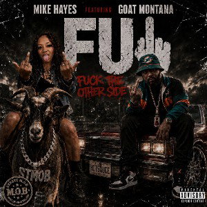 FU🖕🏾featuring Goat Montana 🐐 🌶 