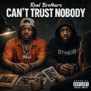 Can't trust Nobody 