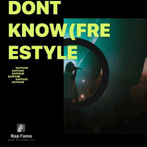 DONT know(freestyle 