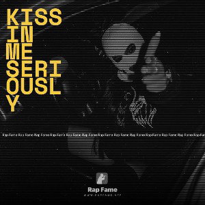 Kissin me seriously 