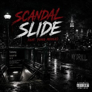 Scandal Slide ( Feat. Yung Moolo)