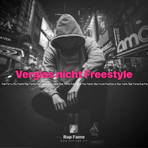 Vergiss nicht Freestyle