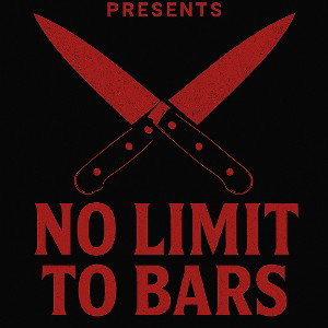 NO LIMIT TO BARS 