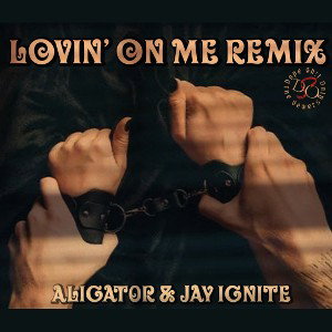 Lovin’ On Me Remix 