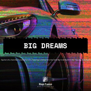 big dreams
