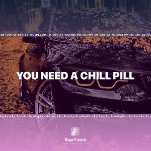 you need a chill pill