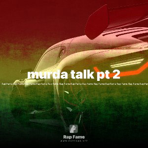 murda talk pt 2