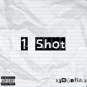 1 Shot Ft. Lil Teekay