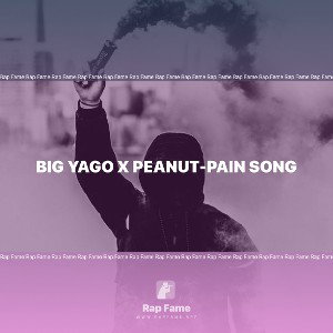 Big Yago x Peanut-Pain Song