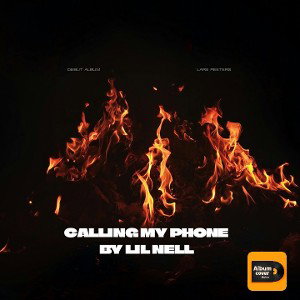 CALLING MY PHONE BY LIL NELL