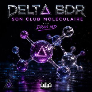 Delta BDR - Son club Moléculaire feat Drao MD