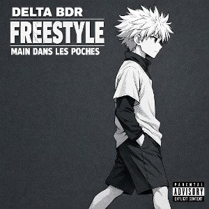 Delta BDR - Freestyle Mains Dans Les Poches