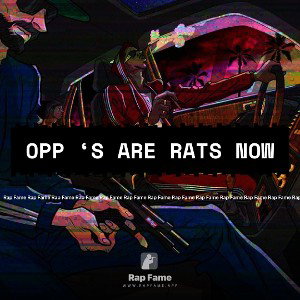 opp ‘s are rats now 