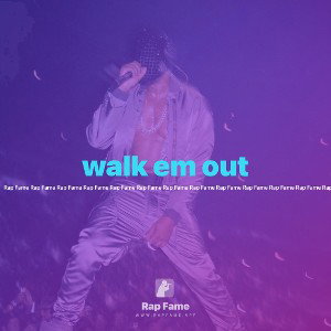 walk em out 