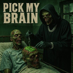 Pick My Brain (Prod. Fukkmeta) 