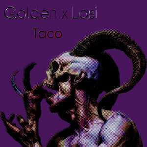 Golden x Losi - Taco (Diss)