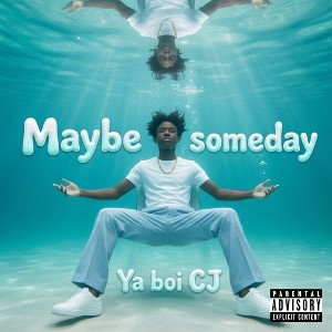 Maybe Someday