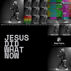 Jesus did what now 