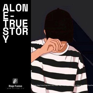 Alone-TrueStory