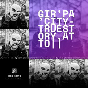 GIR’PA’CITY-TrueStory.ATTO||