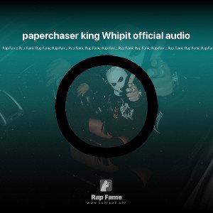 paperchaser king Whipit official audio 