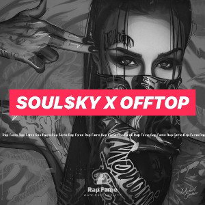 Soul$ky x OFFTOP