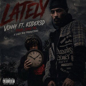 Lately Vonny ft. K0DER3D