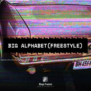 big Alphabet(freestyle)