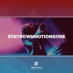 Staydownmotiongone