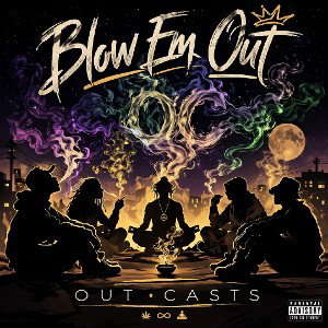 #BlowEmOut - #OCcrew #JWAJ