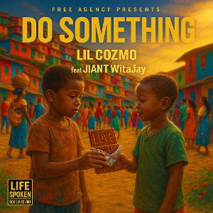 Do Something - Lil Cozmo x JIANT WitaJay 