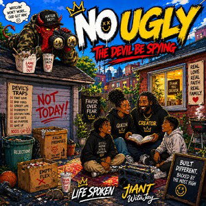 No Ugly - @JWAJ