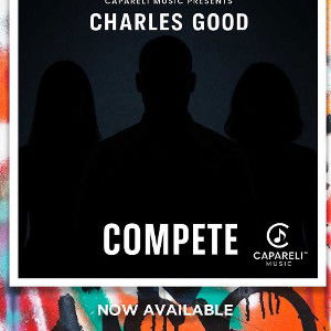 Compete Ft Charles Good Prod By Capareli Music
