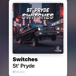 Switches  Ft  St’  Pryde  Prod  By  Capareli Music