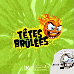 Tête Brûlée 🥵
