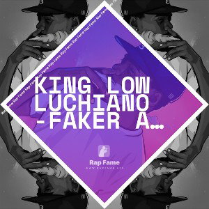 King Low Luchiano -faker and a phony