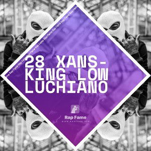 28 Xans- King Low Luchiano
