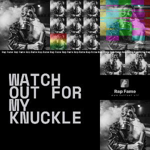 watch out for my knuckle 