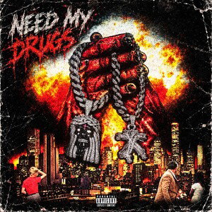 NEED MY DRUGS FEAT, Bezzus