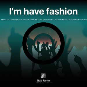 I’m have fashion 